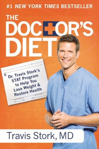 The Doctor s Diet Dr Travis Stork s STAT Program to Help You Lose Weight Restore Optimal Health Prevent Disease and Add Years to Your Life Reader