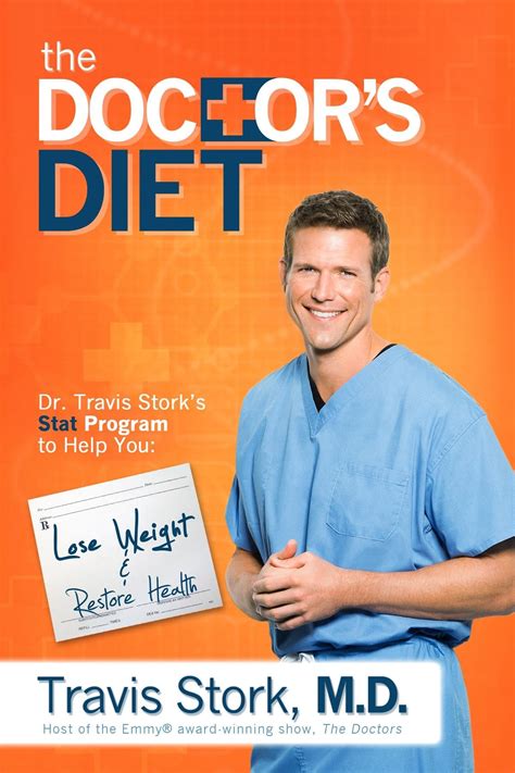 The Doctor s Diet Dr Travis Stork s STAT Program to Help You Lose Weight and Restore Health Kindle Editon