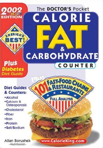 The Doctors Pocket Calorie Fat and Carbohydrate Counter 2002 Edition Plus 101 Fast Food Chains and Restaurants Doc