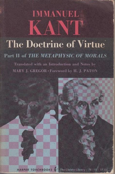 The Doctrine of Virtue Part II of the Metaphysics of Morals Doc