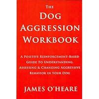 The Dog Aggression Workbook Kindle Editon