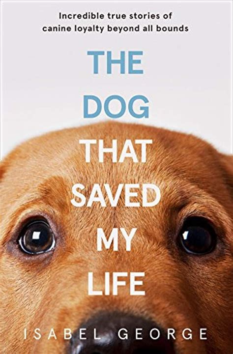 The Dog That Saved My Life Heroes PDF