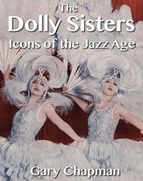 The Dolly Sisters Icons of the Jazz Age Doc