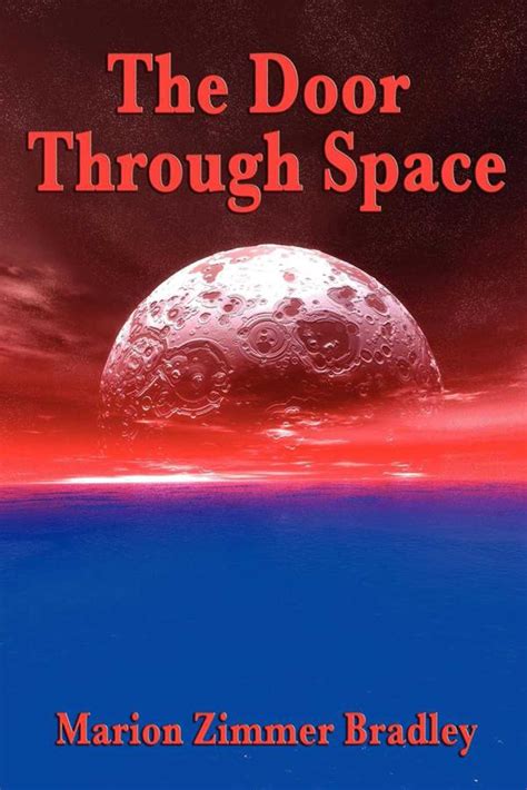 The Door Through Space With Annotations University Of Chicago Press New Classic Edition ANNOTATED Reader