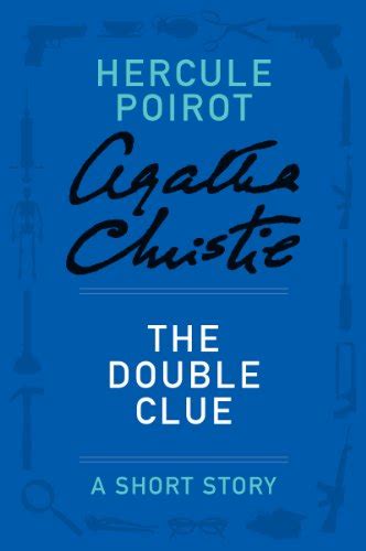 The Double Clue A Hercule Poirot Story Hercule Poirot Mysteries Reader