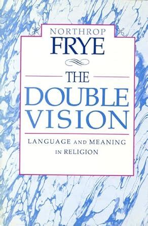 The Double Vision: Language and Meaning in Religion Reader