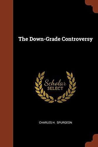 The Down-Grade Controversy PDF