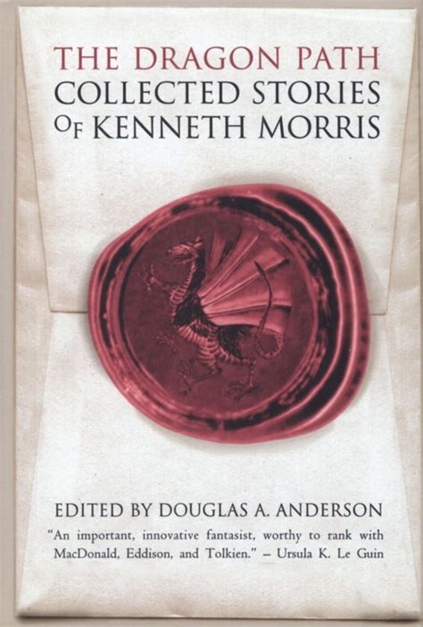 The Dragon Path Collected Tales of Kenneth Morris Reader