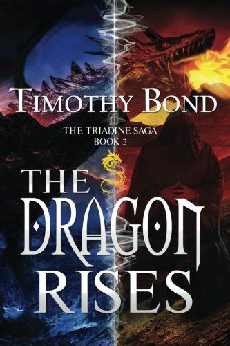 The Dragon Rises An Epic Fantasy The Triadine Saga Book 2