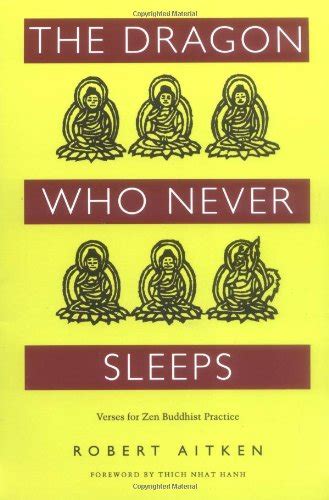 The Dragon Who Never Sleeps Verses for Zen Buddhist Practice PDF