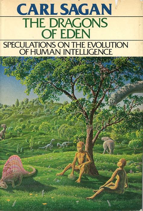 The Dragons of Eden Speculations on the Evolution of Human Intelligence PDF