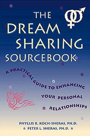 The Dream Sharing Sourcebook A Practical Guide to Enhancing Your Personal Relationships Epub