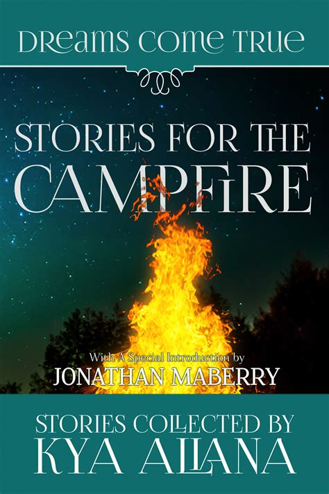 The Dreams Come True Anthology Volume One Stories for the Campfire