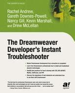 The Dreamweaver Developer's Instant Troubleshooter 1st Edition Kindle Editon