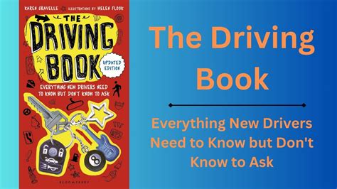 The Driving Book Everything New Drivers Need to Know but Don t Know to Ask PDF