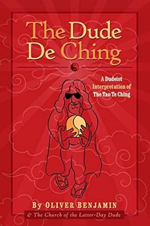 The Dude De Ching A Dudeist Interpretation of the Tao Te Ching Epub