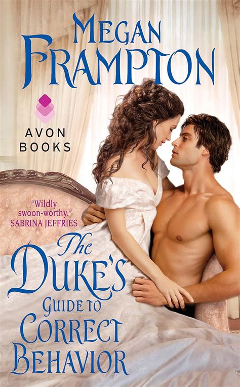 The Duke s Guide to Correct Behavior A Dukes Behaving Badly Novel Reader