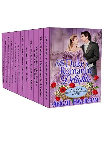 The Duke s Romantic Delights A 12-Book Regency Romance Box Set Regency Romance Reader