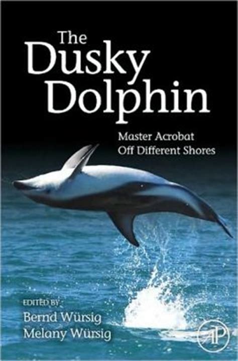 The Dusky Dolphin Master Acrobat Off Different Shores PDF