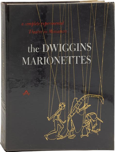 The Dwiggins Marionettes: A Complete Experimental Theatre in Miniature Ebook Reader