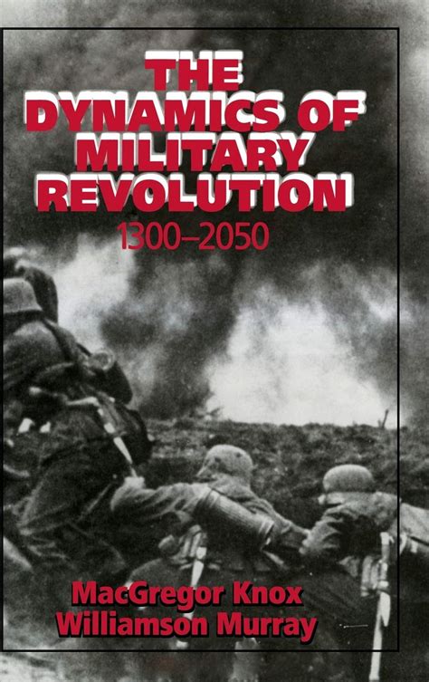 The Dynamics of Military Revolution, 1300-2050 Kindle Editon