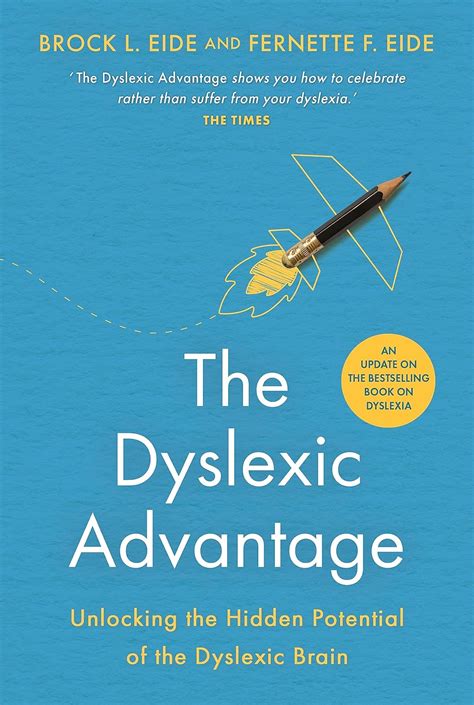 The Dyslexic Advantage Unlocking the Hidden Potential of the Dyslexic Brain Kindle Editon