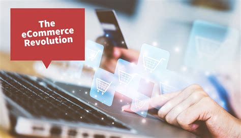 The E-Commerce Revolution and Its Impact on Retail