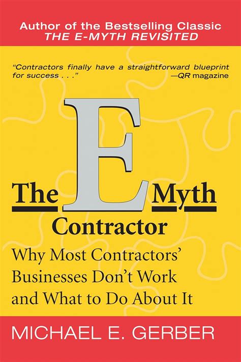 The E-Myth Contractor Why Most Contractors Businesses Don t Work and What to Do About It Doc