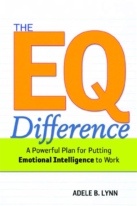 The EQ Difference: A Powerful Plan for Putting Emotional Intelligence to Work Epub