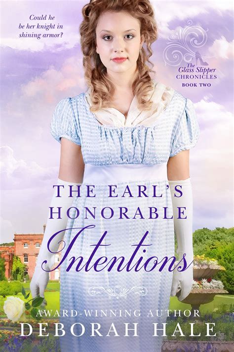 The Earl s Honorable Intentions The Glass Slipper Chronicles Reader