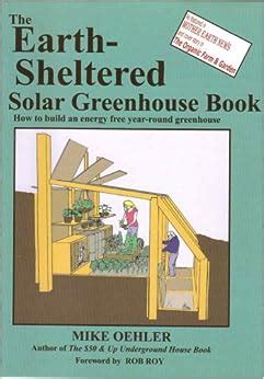 The Earth Sheltered Solar Greenhouse Book PDF
