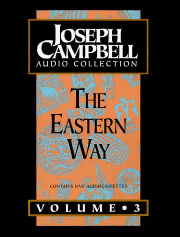 The Eastern Way Joseph Campbell Audio Collection Kindle Editon
