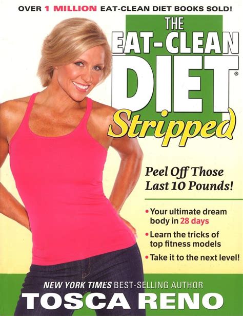 The Eat-Clean Diet Stripped Peel Off Those Last 10 Pounds PDF