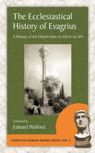 The Ecclesiastical History of Evagrius Kindle Editon