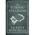 The Echoing Strangers Mrs Bradley Kindle Editon
