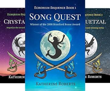 The Echorium Sequence 3 Book Set Song Quest Crystal Mask and Dark Quetzal Kindle Editon