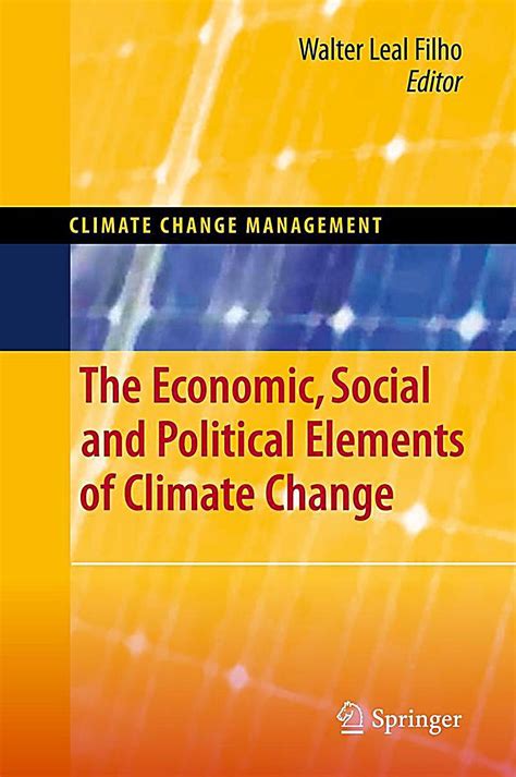 The Economic, Social and Political Elements of Climate Change 1st Edition Doc