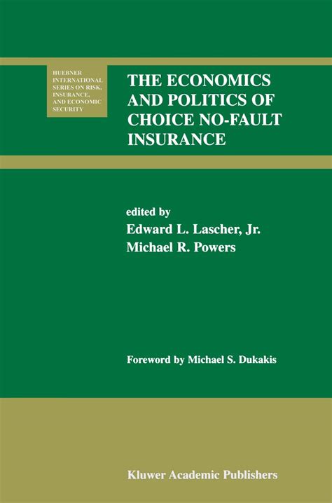The Economics and Politics of Choice No-Fault Insurance Kindle Editon