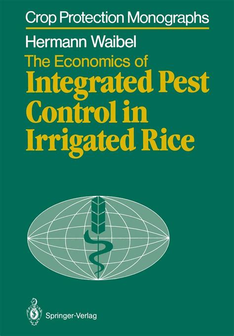 The Economics of Integrated Pest Control in Irrigated Rice A Case Study from the Philippines 1st Edi Kindle Editon
