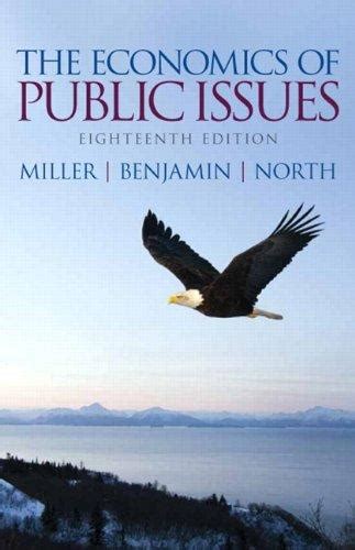 The Economics of Public Issues 18th Edition Pearson Series in Economics Paperback Reader