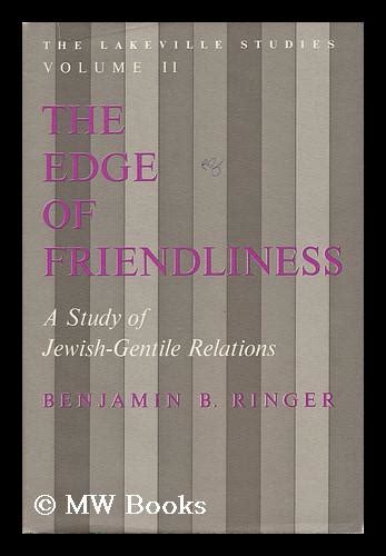 The Edge of Friendliness: A Study of Jewish-Gentil Ebook Reader