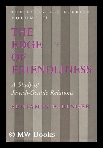 The Edge of Friendliness: A Study of Jewish-Gentil Ebook Reader