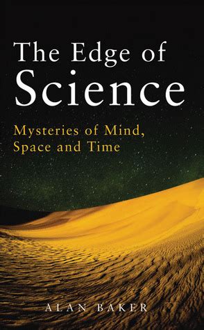 The Edge of Science Mysteries of Mind Space and Time Doc