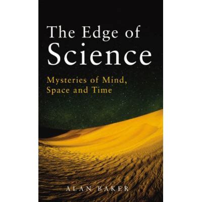 The Edge of Science Mysteries of Mind Space and Time Doc