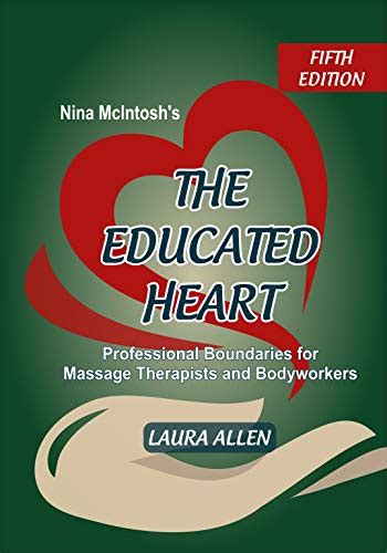 The Educated Heart: Professional Boundaries For Ebook Doc