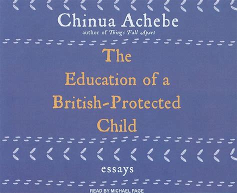 The Education of a British-Protected Child: Essays Doc