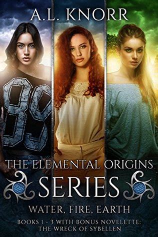 The Elemental Origins Series Books 1-3 Water Fire Earth Reader