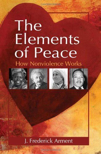 The Elements of Peace How Nonviolence Works Reader
