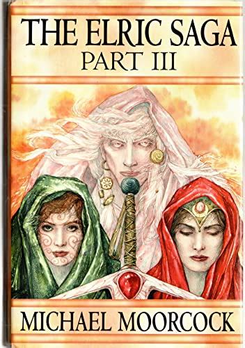 The Elric Saga Part III Fortress of the Pearl Revenge of the Rose PDF