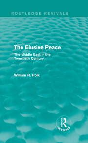 The Elusive Peace Routledge Revivals The Middle East in the Twentieth Century Volume 9 Reader